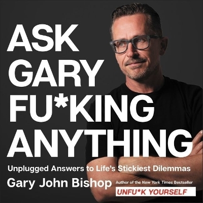 Ask Gary Fu*king Anything - 