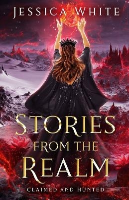 Stories from the Realm - Jessica White