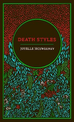 Death Styles - Joyelle McSweeney