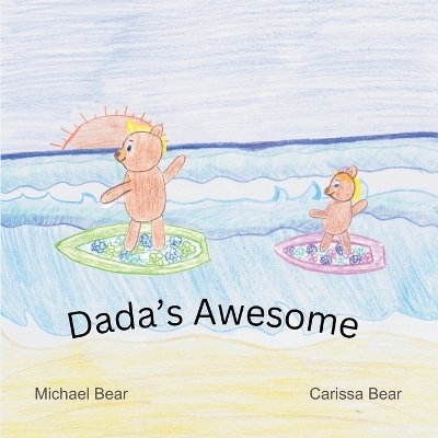 Dada's Awesome - Michael Bear