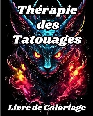 Livre de Coloriage de Th�rapie des Tatouages - Luna B Helle