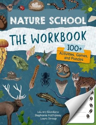 Nature School: The Workbook - Lauren Giordano, Laura Stroup, Stephanie Hathaway