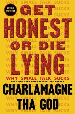 Get Honest or Die Lying - Charlamagne Tha God