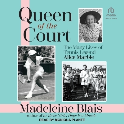 Queen of the Court - Madeleine Blais