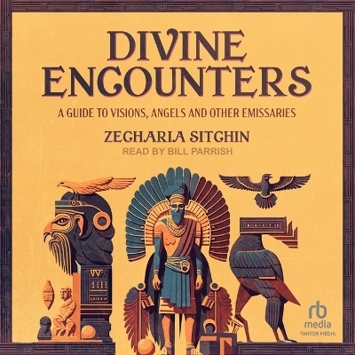 Divine Encounters - Zecharia Sitchin