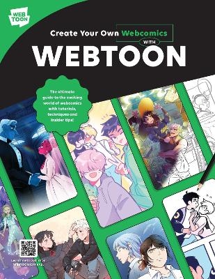 Create Your Own Webcomics with WEBTOON -  WEBTOON Entertainment,  Walter Foster Creative Team