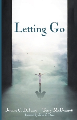 Letting Go - Jeanne C Defazio, Terry Mcdermott