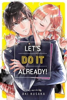 Let's Do It Already!, Vol. 1 - Aki Kusaka