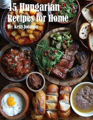 45 Hungarian Recipes for Home -  Johnson