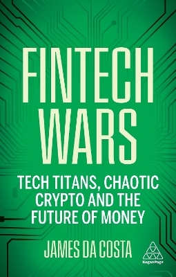Fintech Wars - James da Costa