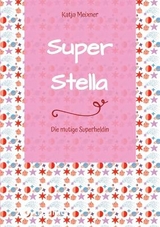 Super Stella - Katja Meixner