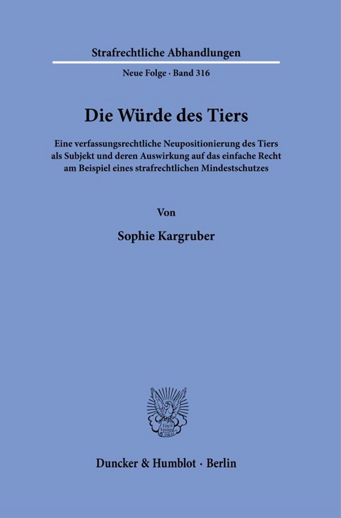 Die Würde des Tiers. - Sophie Kargruber