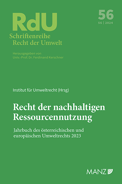 Recht der nachhaltigen Ressourcennutzung Jahrbuch des österreichischen und europäischen Umweltrechts 2023