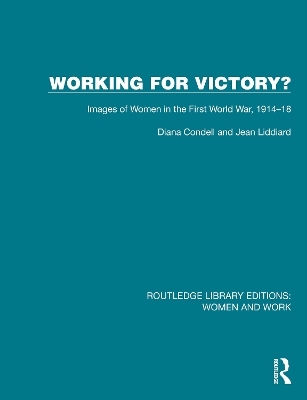 Working for Victory? - Diana Condell, Jean Liddiard
