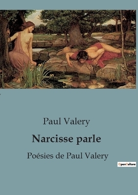 Narcisse parle - Paul Valery