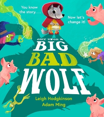 Once Upon a Big Bad Wolf - Leigh Hodgkinson