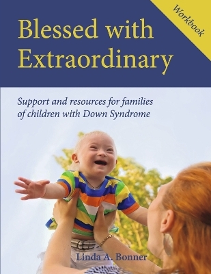 Blessed with Extraordinary Workbook - Linda A Bonner