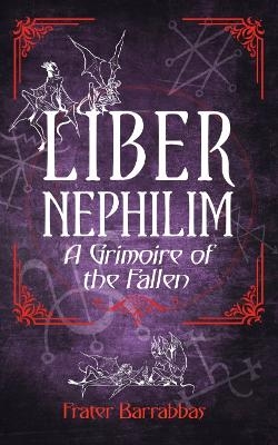 Liber Nephilim - Frater Barrabbas