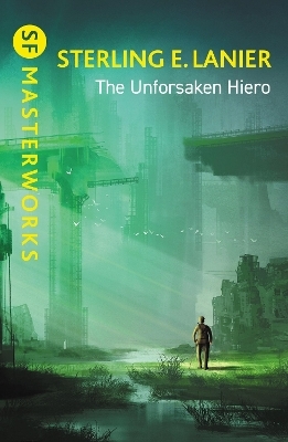 The Unforsaken Hiero - Sterling E. Lanier