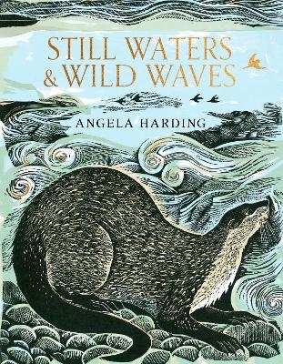 Still Waters & Wild Waves - Angela Harding