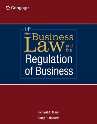 Business Law and the Regulation of Business - Barry Roberts, Richard Mann