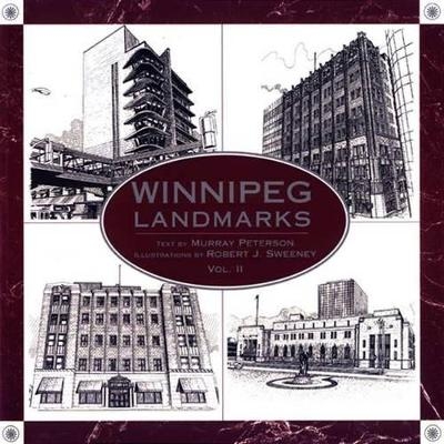 Winnipeg Landmarks - Murray Peterson