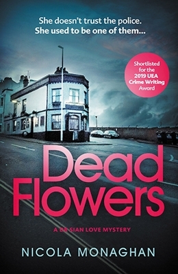 Dead Flowers - Nicola Monaghan