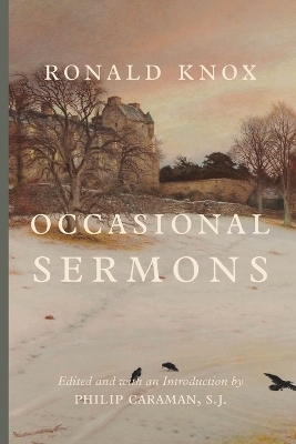 Occasional Sermons - Ronald Knox