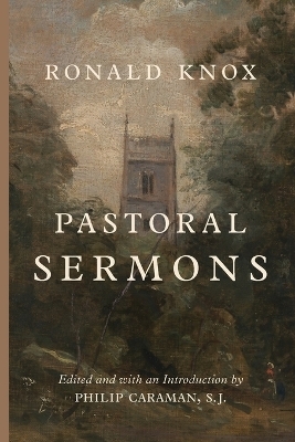Pastoral Sermons - Ronald Knox