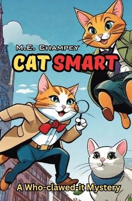 Cat Smart - M E Champey