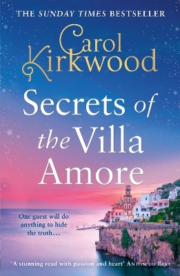 Secrets of the Villa Amore - Carol Kirkwood