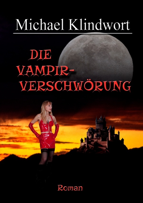 Die Vampirverschwörung - Michael Klindwort