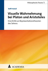 Visuelle Wahrnehmung bei Platon und Aristoteles - Steffi Hobuß