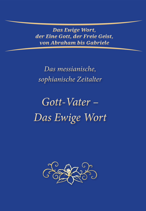 Gott-Vater – Das Ewige Wort -  Gabriele