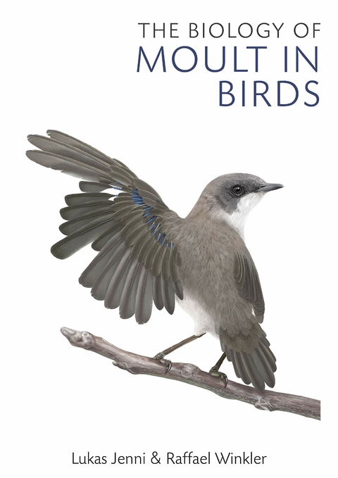 The Biology of Moult in Birds - Lukas Jenni, Raffael Winkler
