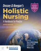 Dossey  &  Keegan's Holistic Nursing: A Handbook For Practice - Blaszko Helming, Mary A.; Shields, Deborah A.; Avino, Karen M.; Rosa, William E.