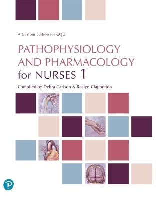 Pathophysiology and Pharmacology for Nurses 1 (Custom Edition) - Shane Bullock, Elizabeth Manias, Majella Hales