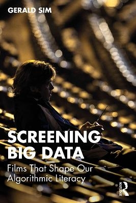 Screening Big Data - Gerald Sim