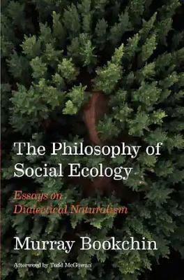 The Philosophy of Social Ecology - Murray Bookchin