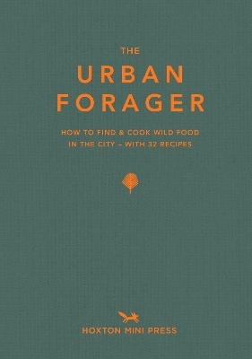 The Urban Forager - Wross Lawrence, Marco Kessler