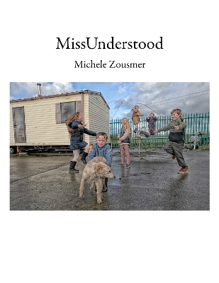 MissUnderstood - Michele Zousmer