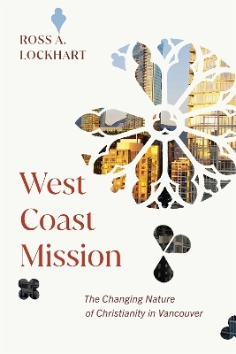 West Coast Mission - Ross A. Lockhart