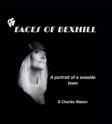Faces of Bexhill - David Mason