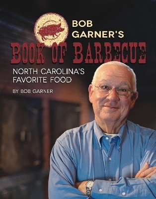 Bob Garner's Book of Barbeque - Bob Garner
