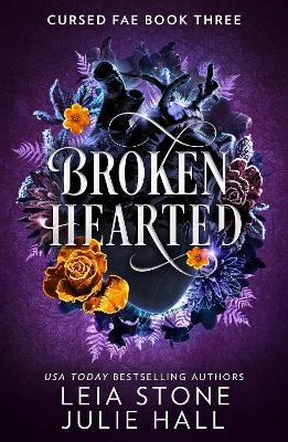 Broken Hearted - Leia Stone, Julie Hall