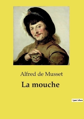 La mouche - Alfred De Musset