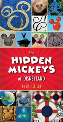 The Hidden Mickeys Of Disneyland - Bill Scollon