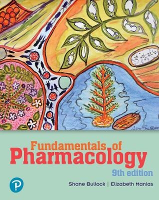 Fundamentals of Pharmacology - Shane Bullock, Elizabeth Manias