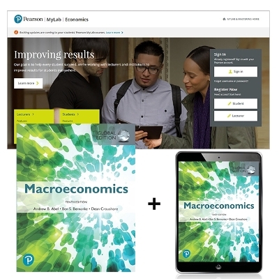 Macroeconomics, Global Edition + MyLab Economics with Pearson eText - Andrew Abel, Ben Bernanke, Dean Croushore