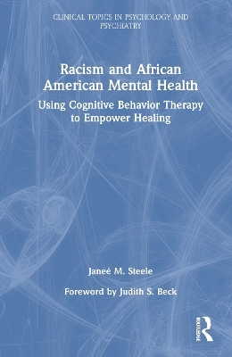 Racism and African American Mental Health - Janeé M. Steele